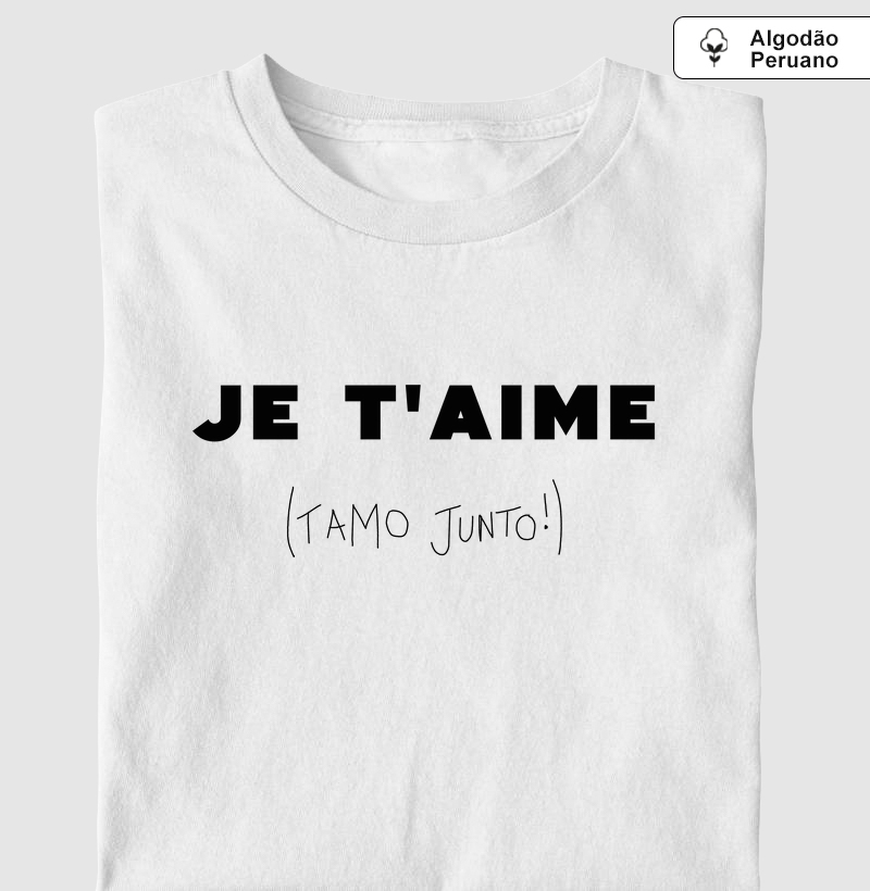 Je T'aime (Tamo Junto)