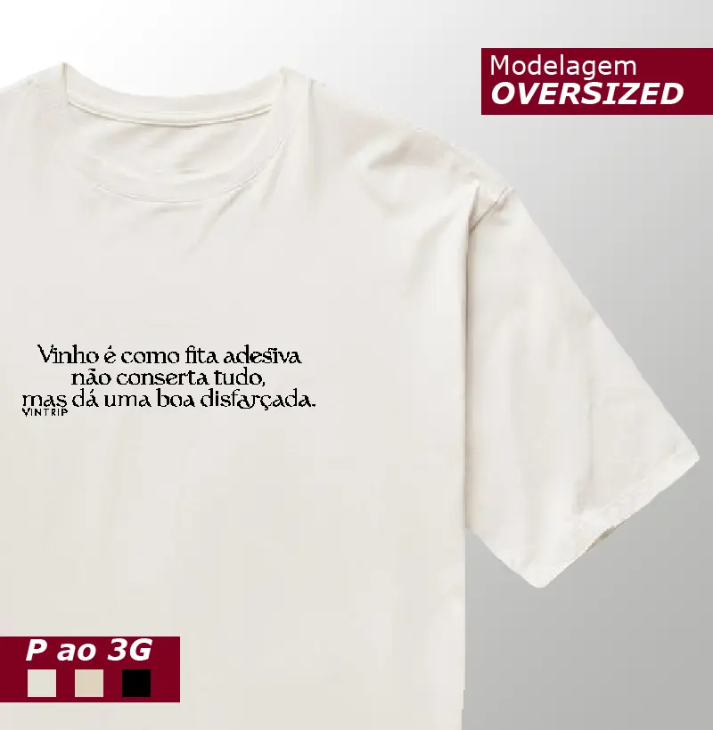 Vinho é como fita adesiva não conserta tudo, mas dá uma boa disfarçada.