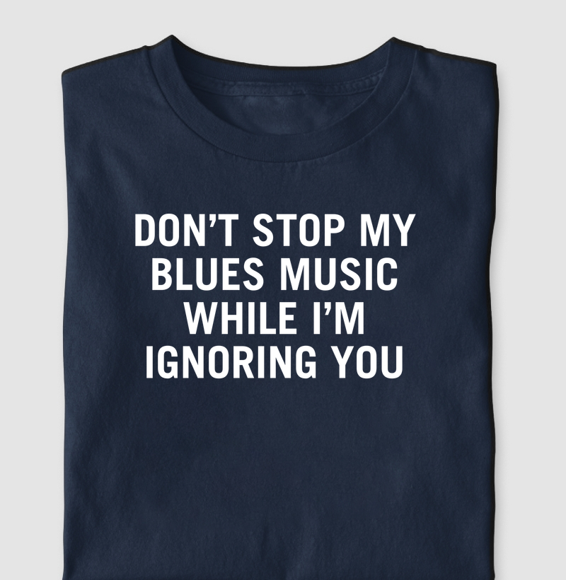 Don't stop my Blues