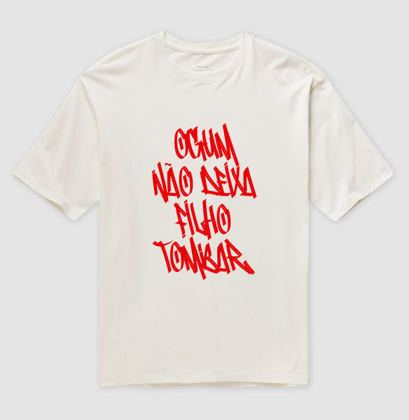 Oversized - Ogum não deixa filho tombar