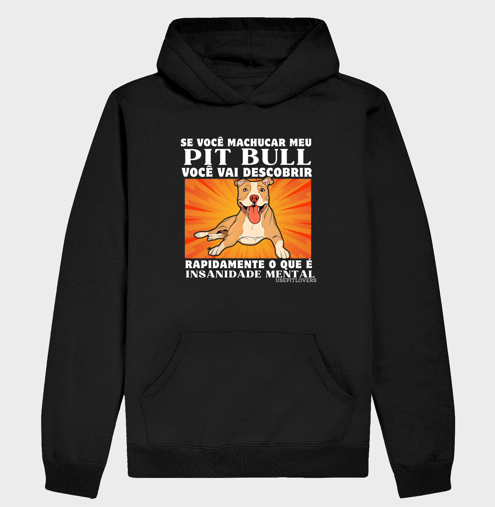 SE VOCÊ MACHUCAR MEU PIT BULL VOCÊ VAI DESCOBRIR RÁPIDAMENTE O QUE É INSANIDADE MENTAL