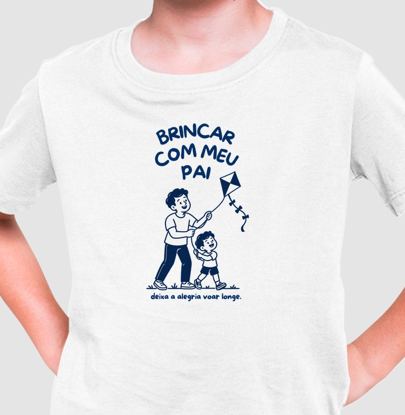Brincar com Meu Pai — Pipa (Menino) - Camiseta Infantil