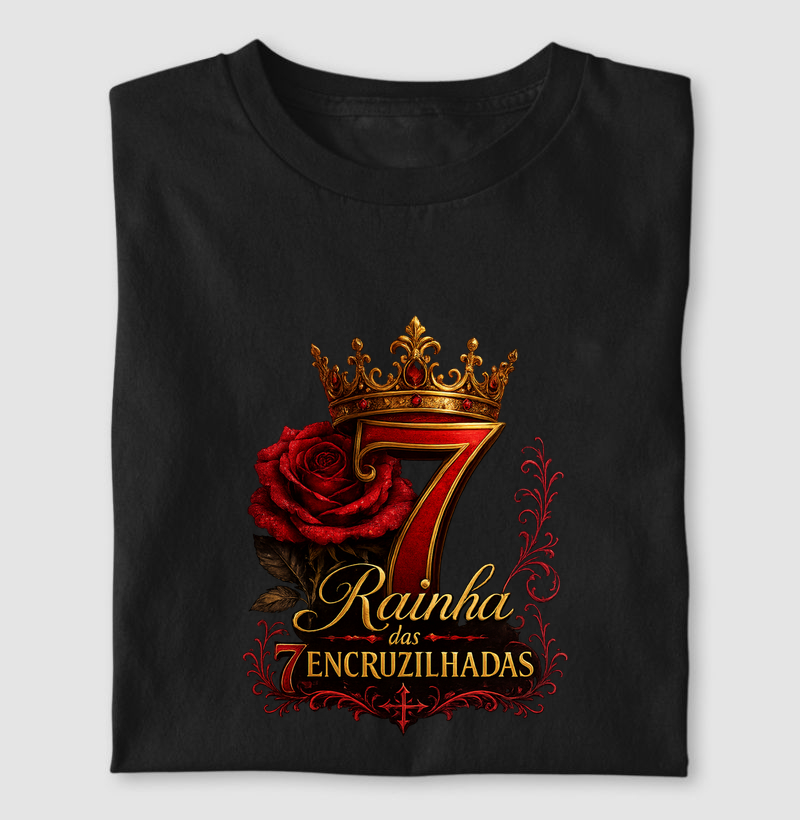 Camiseta Maria Padilha Rainha das 7 Encruzilhadas