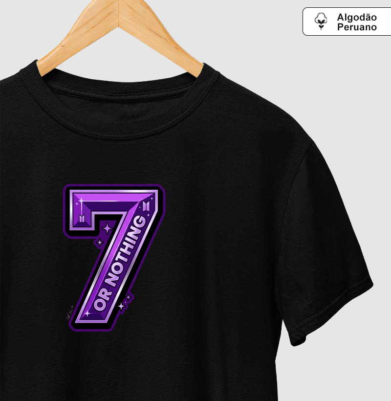 7 or nothing - Camiseta Algodão Peruano