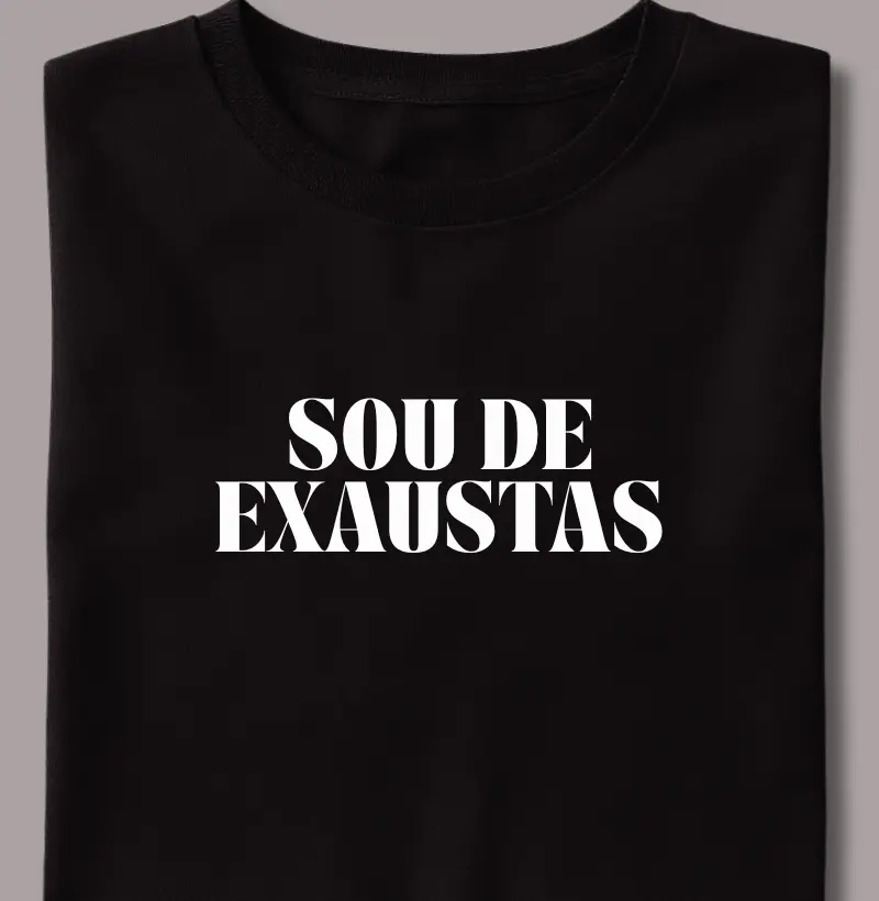 Sou de Exaustas