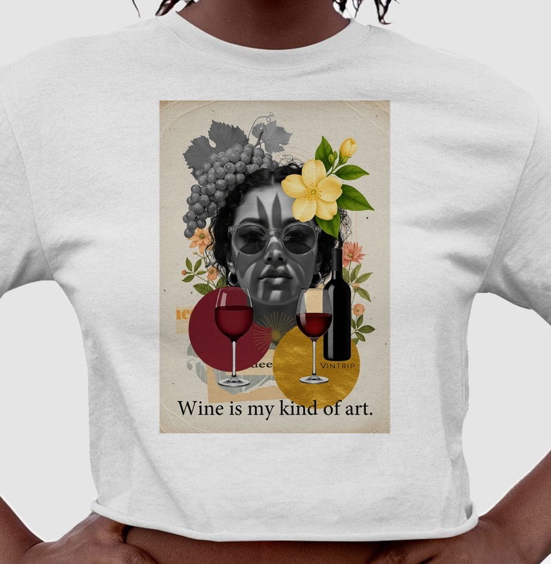 Wine is my kind of art.