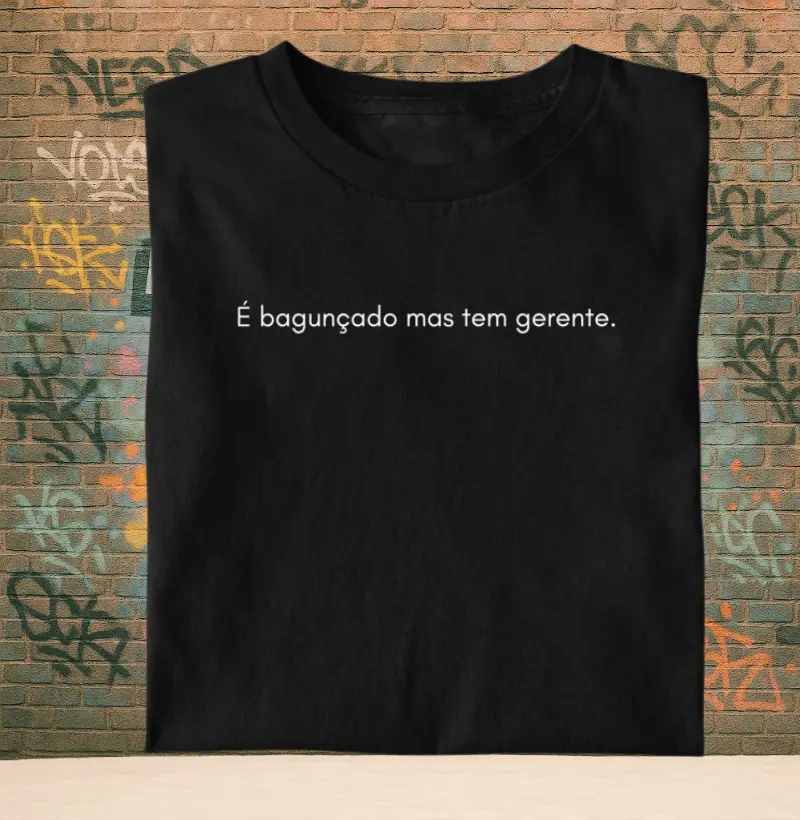 É bagunçado mas tem gerente.