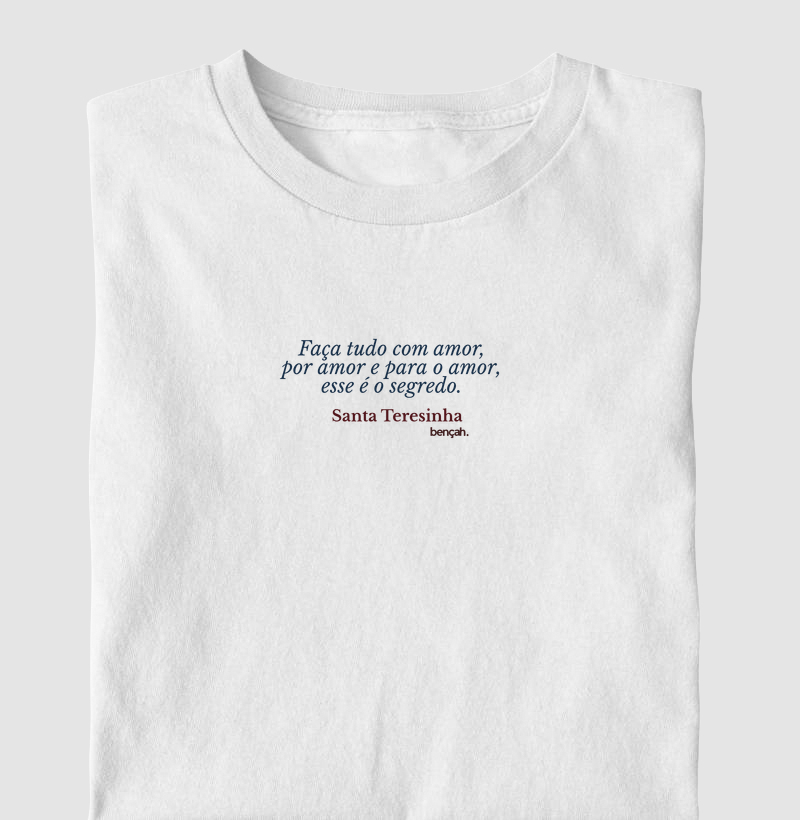 T-shirt Clássica Unissex - Faça Tudo com Amor