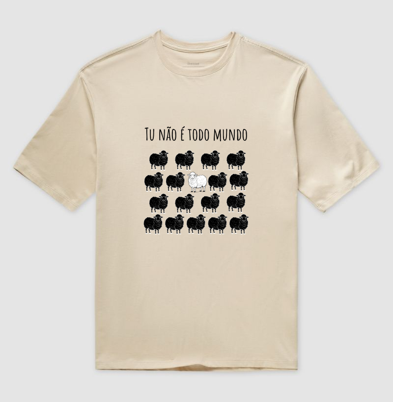 Camiseta Tu não é todo mundo (oversized)