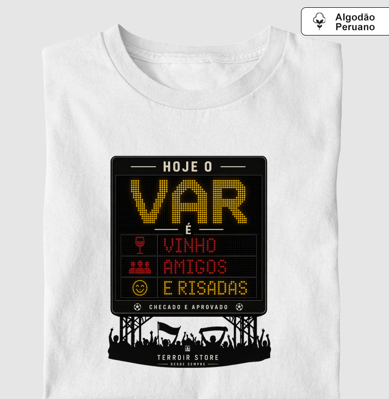 Camiseta Vinho - VAR = Vinho, Amigos e Risadas