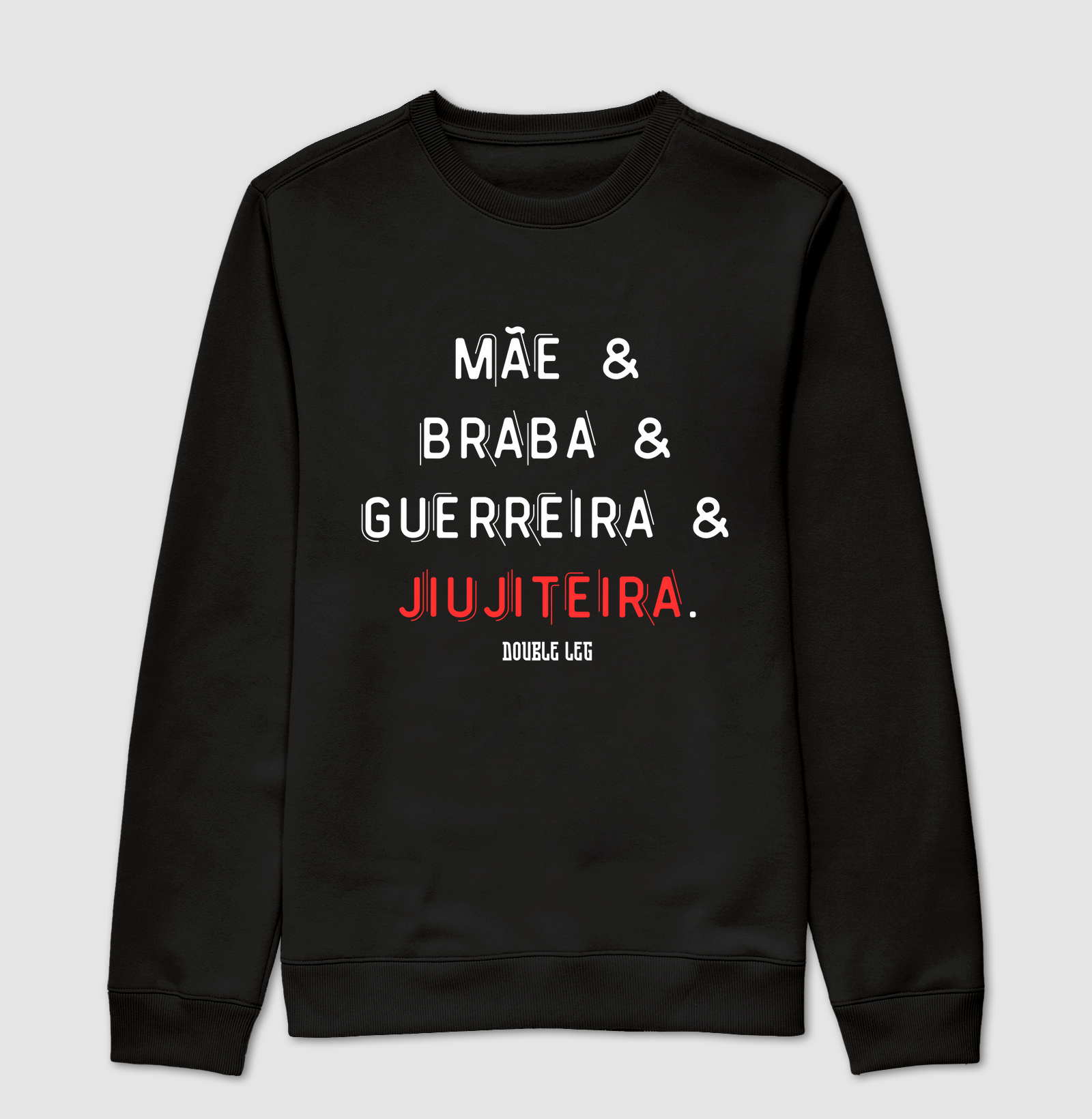 Mãe & braba & guerreira & jiujiteira