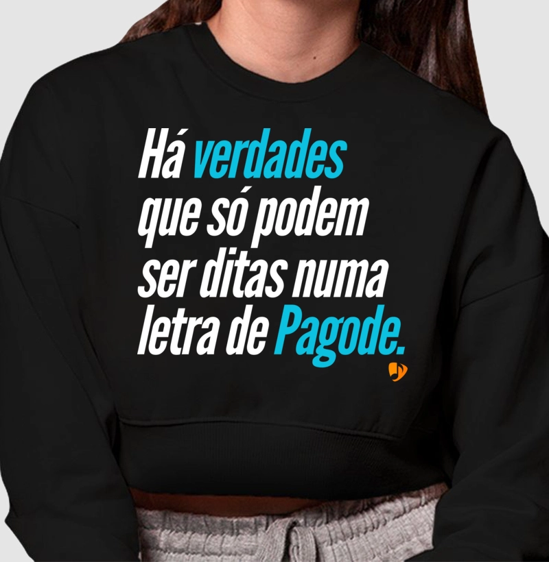 Há verdades que só podem ser ditas numa letra de Pagode