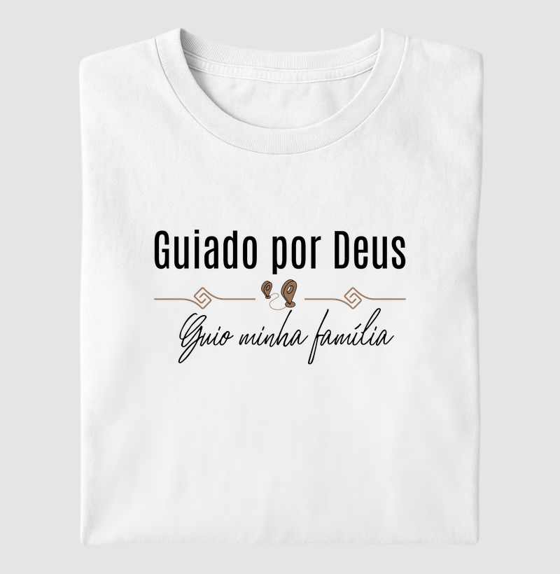 Camiseta Masculina Guiado por Deus, guio minha família