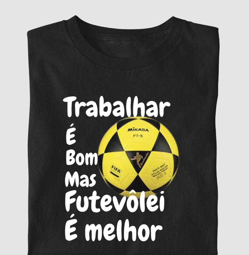 Trabalhar é bom, mas o futevôlei é melhor