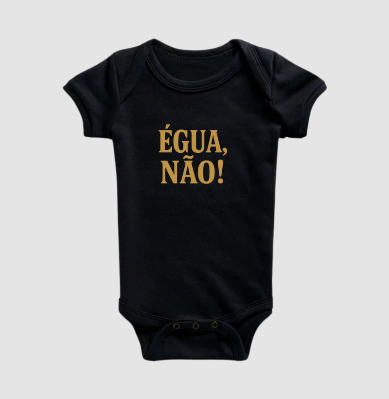 Camisa "ÉGUA, NÃO!"