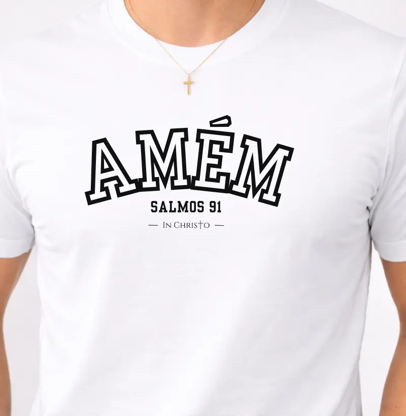 Camiseta Amém Salmo 91 100% Algodão Premium