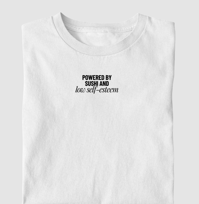 Powered by Sushi - Low Self-Esteem