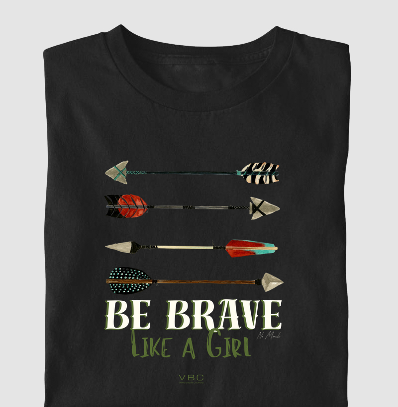 Seja corajosa como uma Garota (Be Brave)