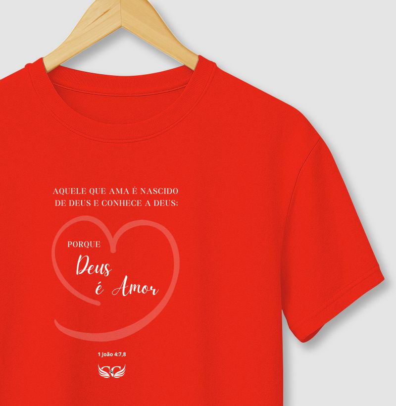Camiseta Personalizada Aquele que ama é nascido de Deus. 1 João 4.7.