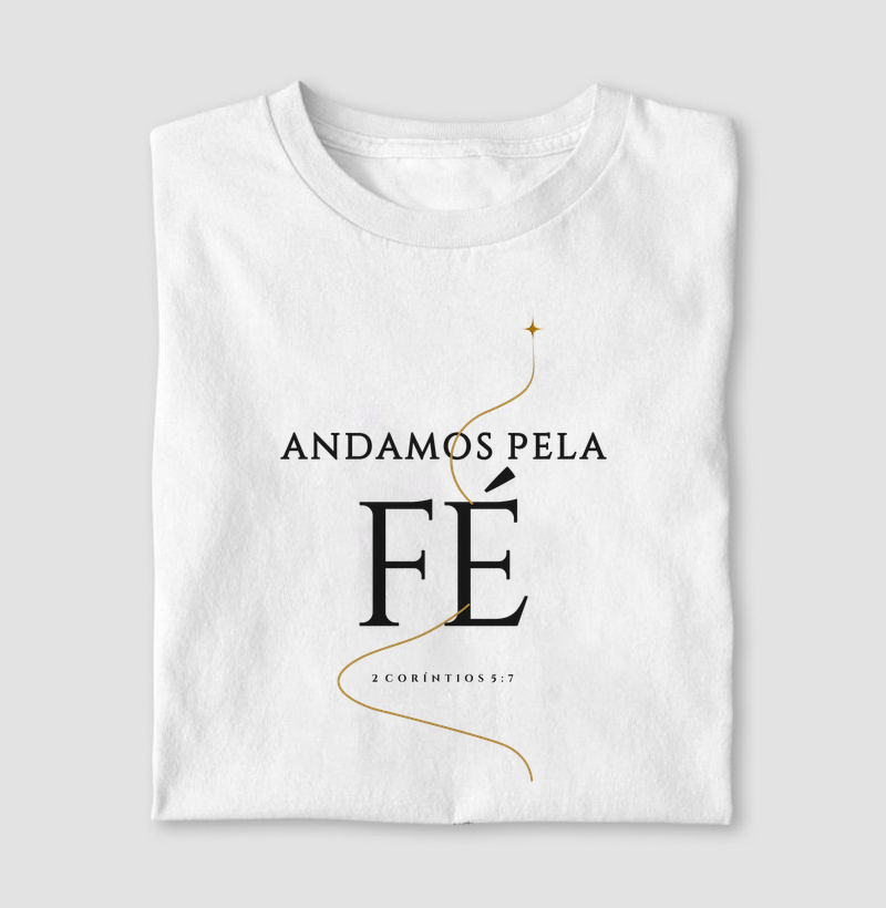 Andamos pela Fé - Camiseta