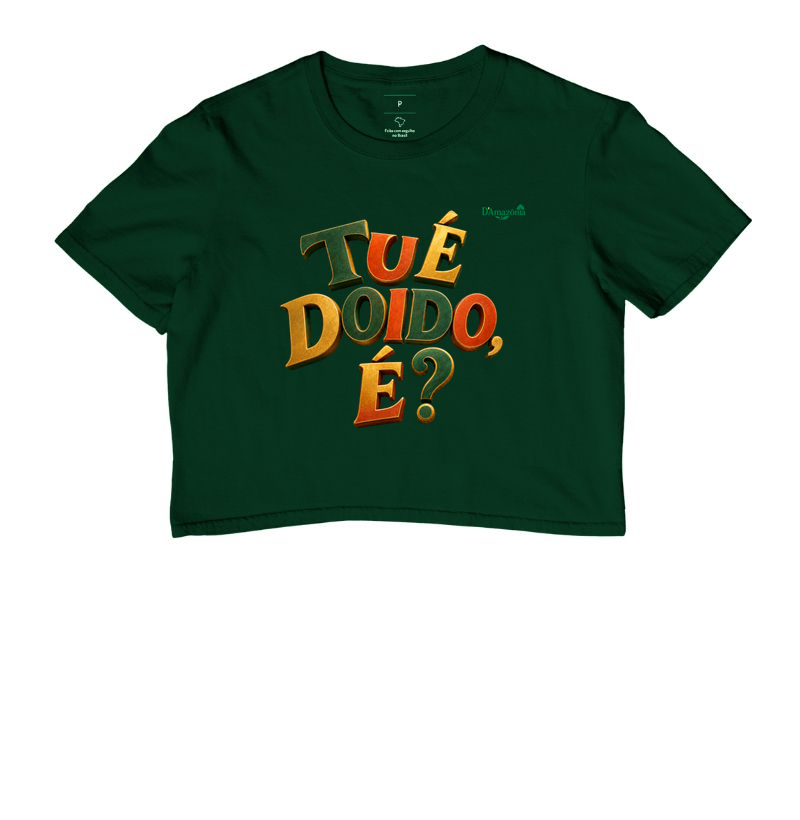 Tu é doido é?