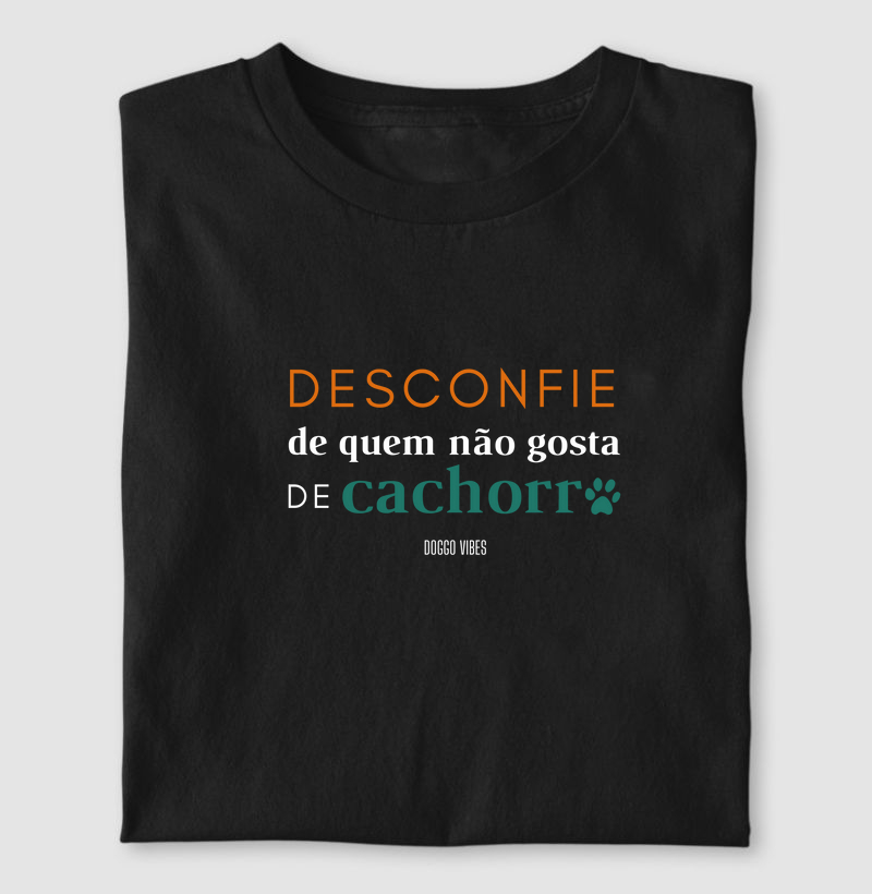 Desconfie de quem não gosta de cachorro
