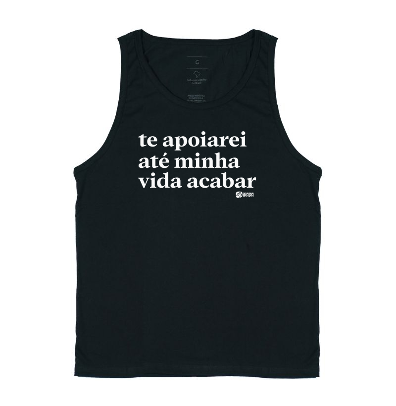 Te apoiarei até minha vida acabar