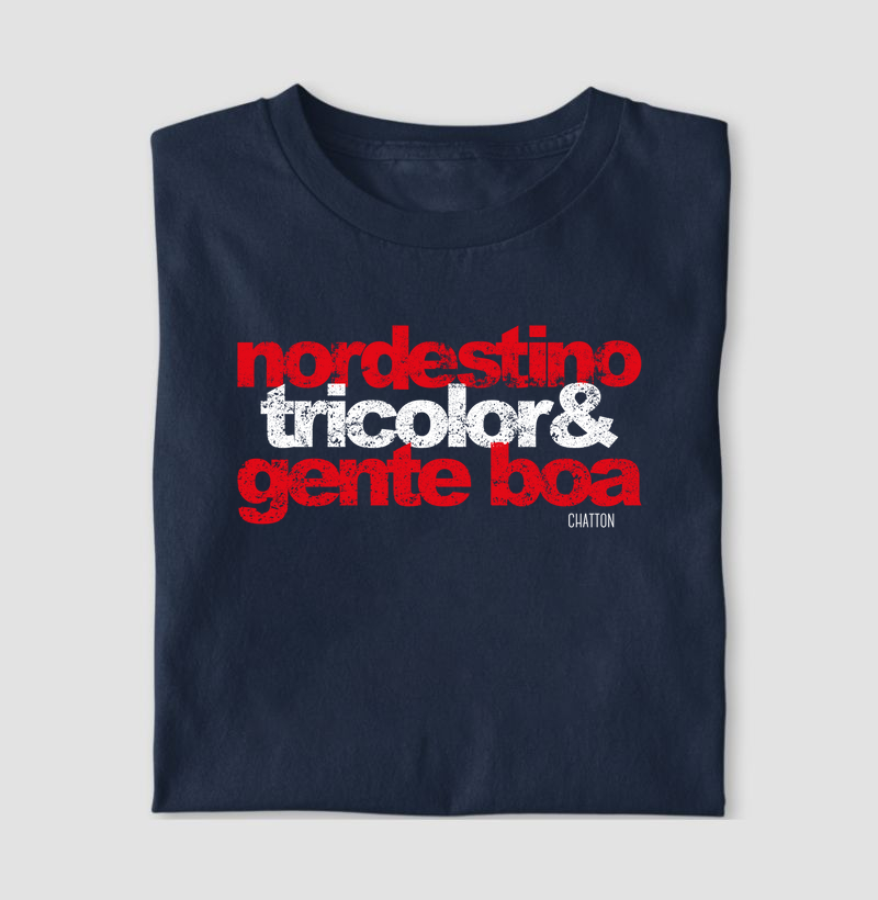 Nordestino, Tricolor & Gente Boa