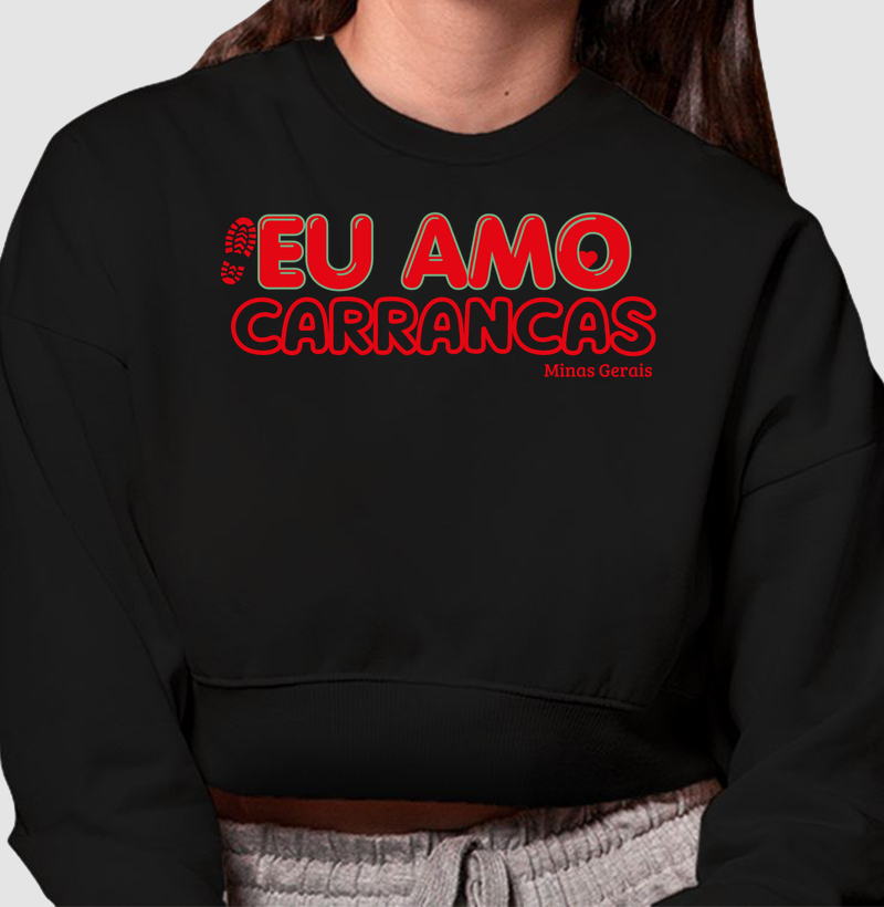 Cropped Eu amo Carrancas.