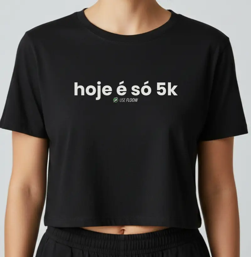 Cropped Corrida - Hoje É Só 5K