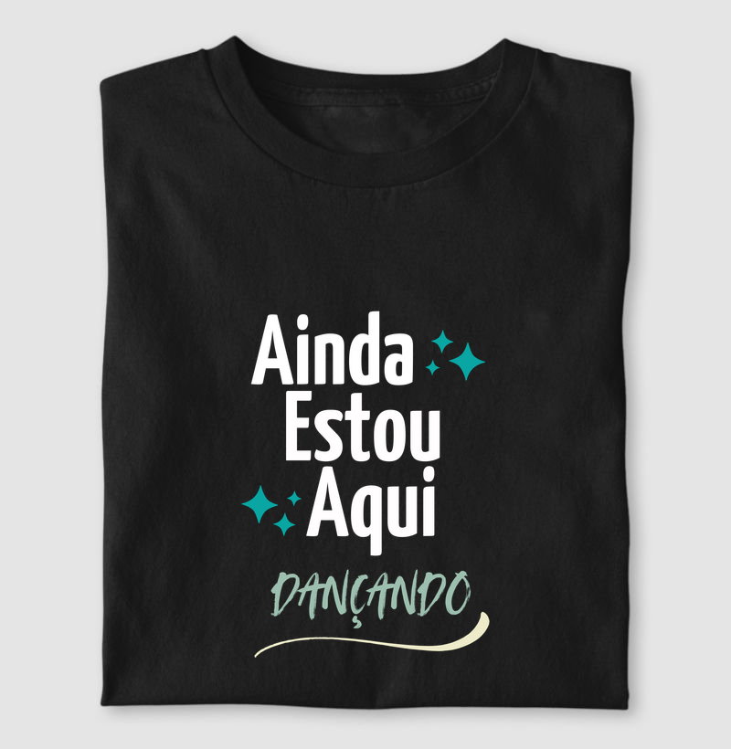 Ainda estou aqui  Dançando