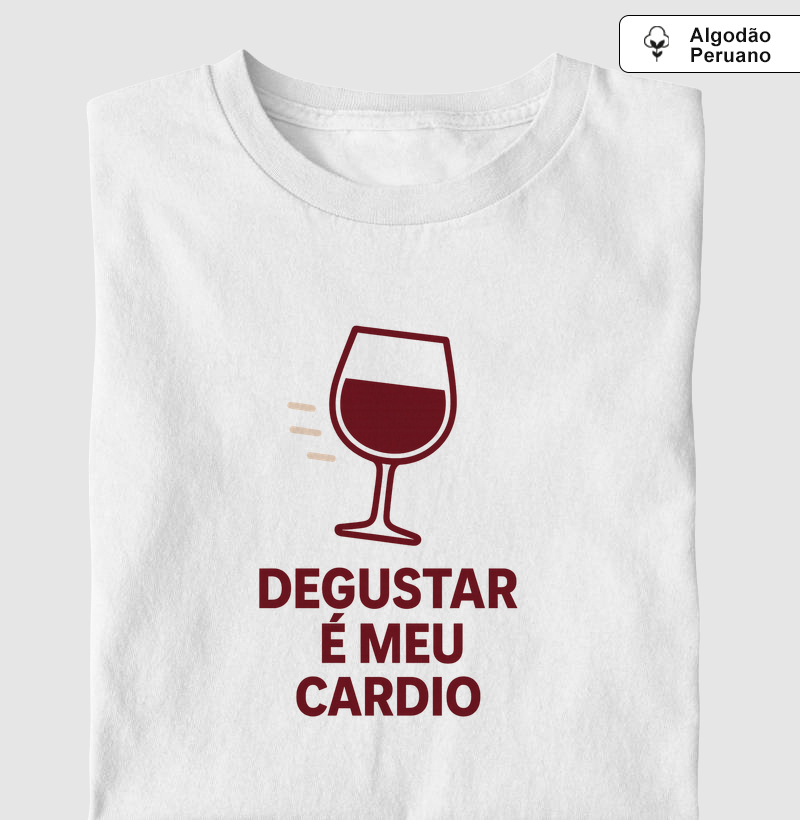 Camiseta Degustar é meu Cardio