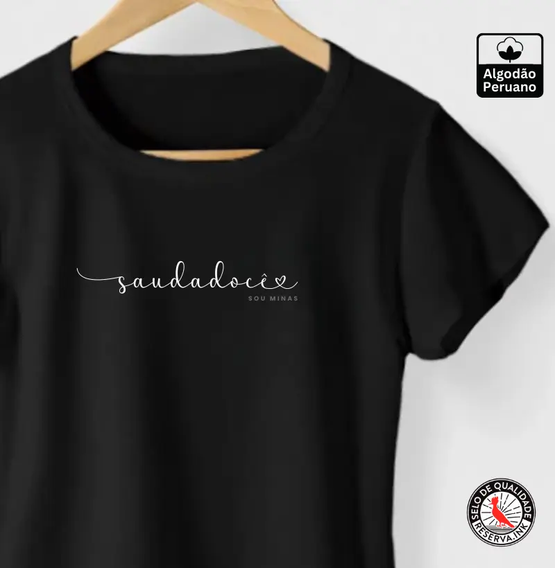 Camiseta Mineirês | Saudadocê (Sentimento Mineiro) - Algodão Peruano