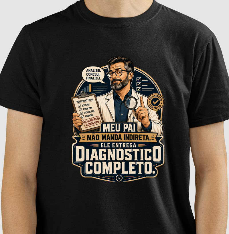 Meu Pai Não Manda Indireta. Ele Entrega Diagnóstico Completo.