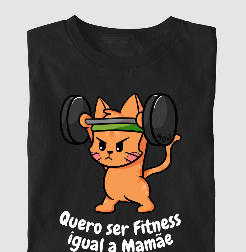 Quero ser Fitness igual a Mamãe 3