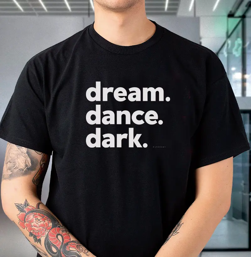 DREAM. DANCE. DARK.