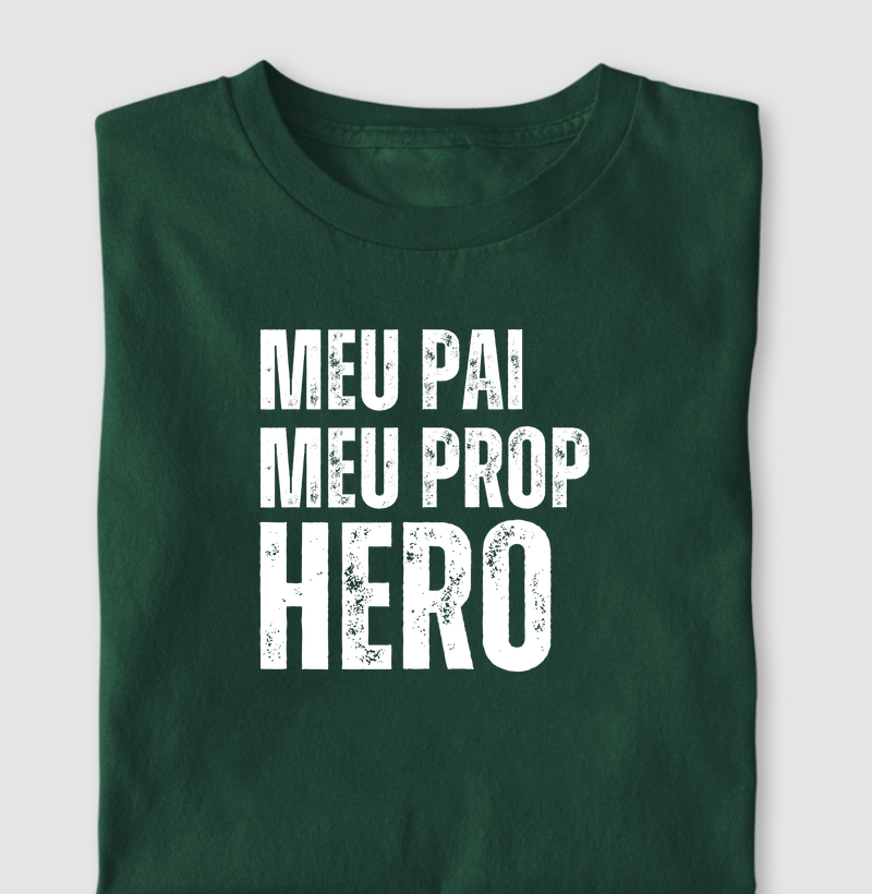 Meu Pai, Meu Prop Hero