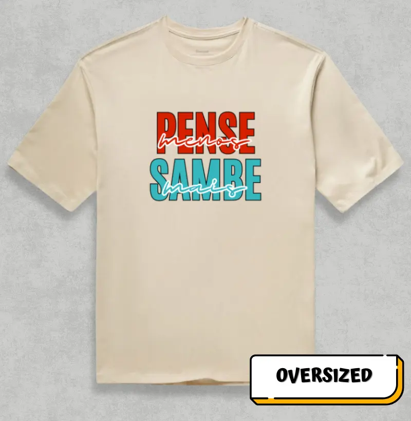 Pense menos Sambe mais