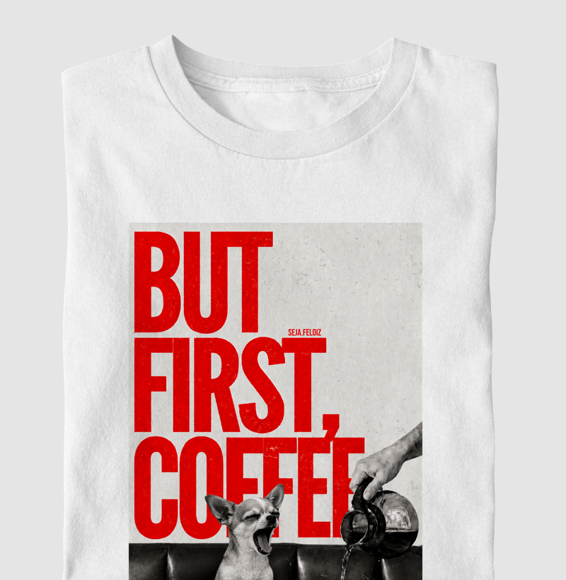 ☕🐶 But First Coffee - Chihuahua Edition 🐶☕