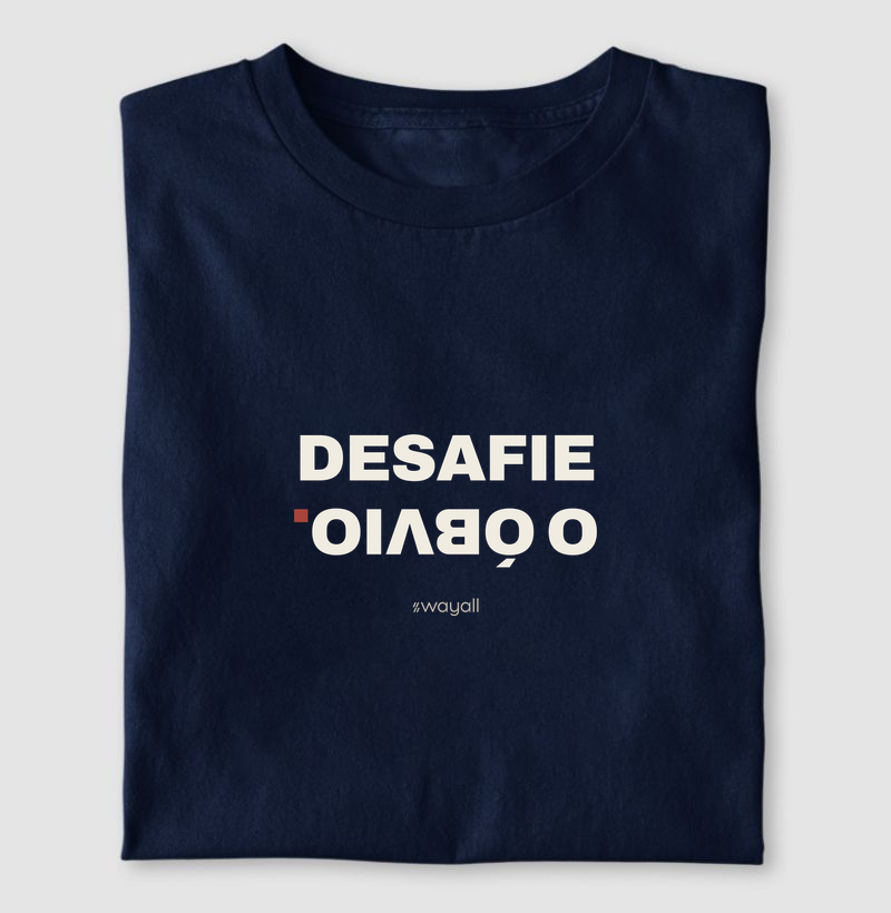 Desafie o óbvio