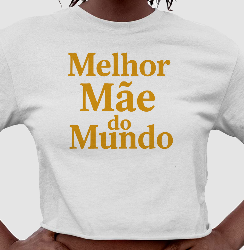 MELHOR MÃE DO MUNDO