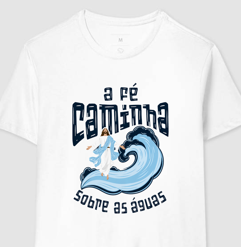 A fé caminha sobre as águas