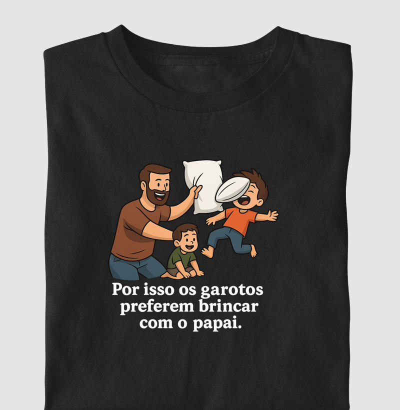 Por isso os garotos preferem brincar com o papai
