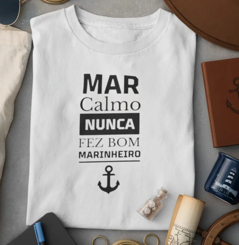 Mar calmo nunca fez bom marinheiro - Algodão 30.1 