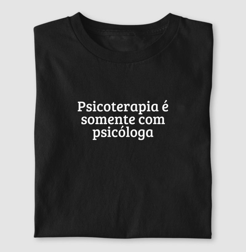 Psicoterapia é somente com psicóloga
