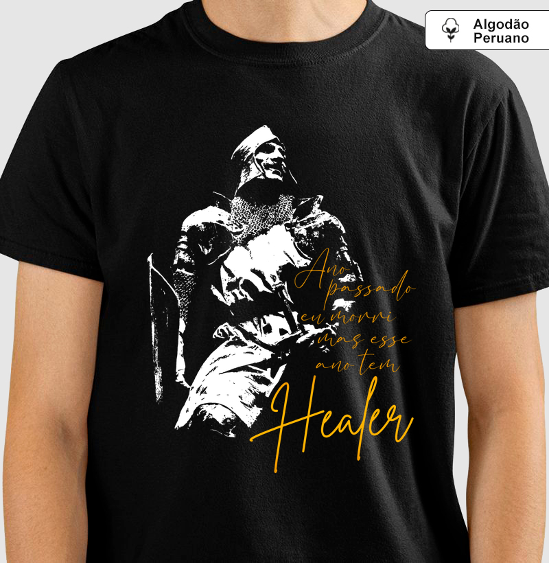 Esse Ano tem Healer - Camiseta Algodão Peruano
