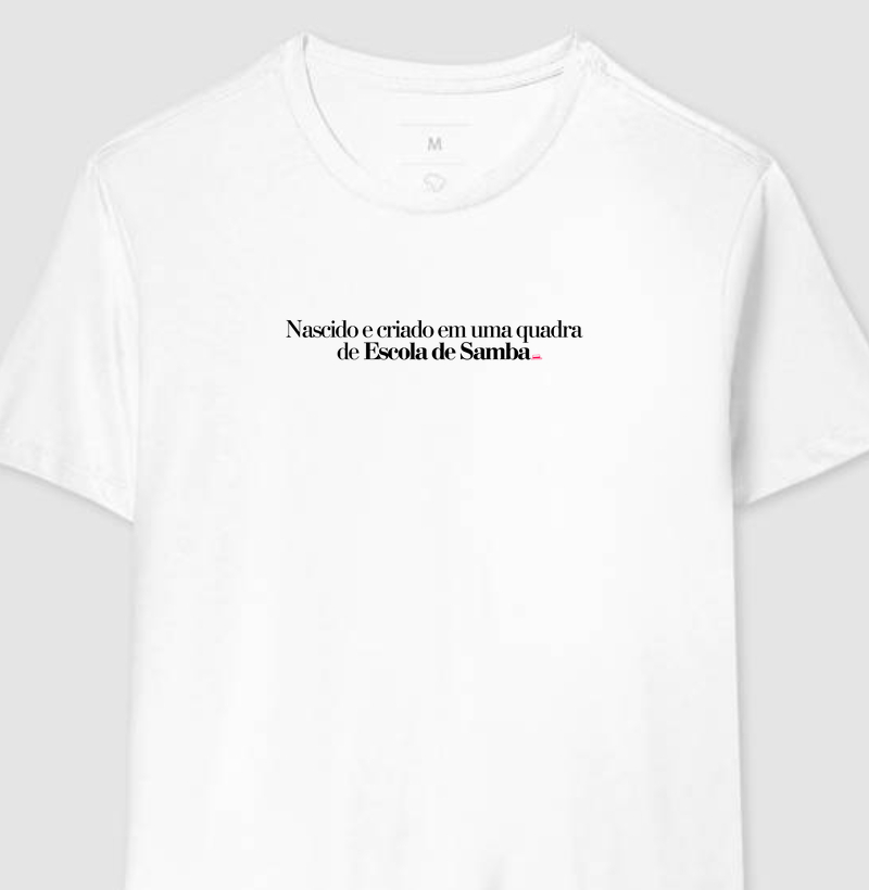Nascido e criado em uma quadra de Escola de Samba
