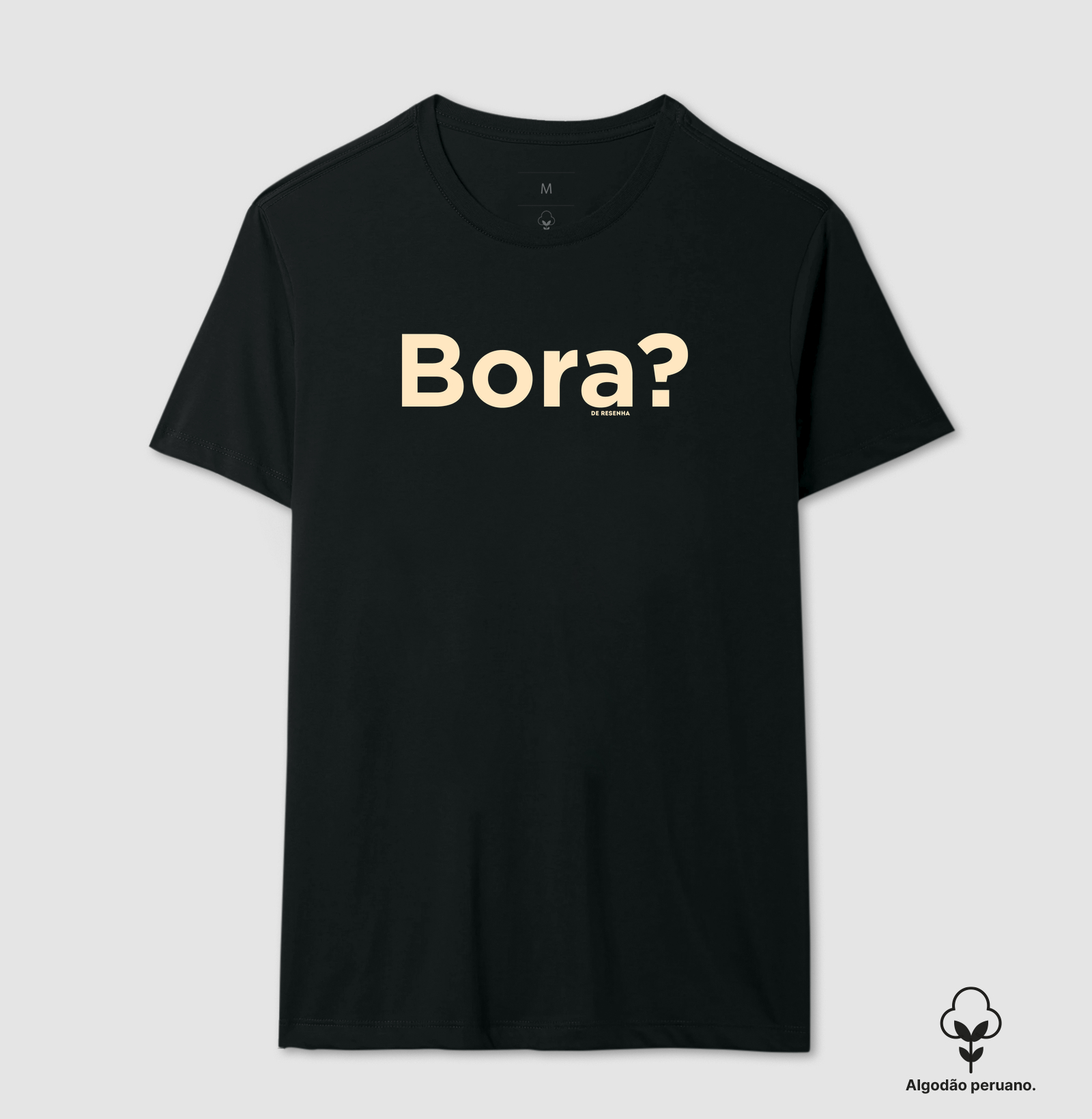 Bora? - Camiseta Algodão Peruano
