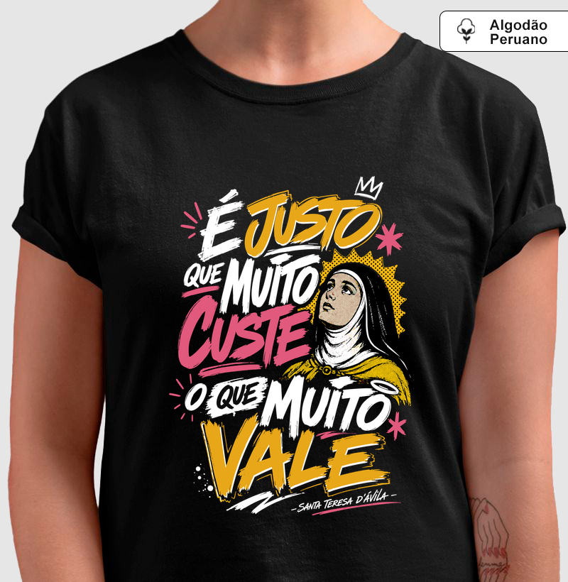 É Justo que Muito Custe o que Muito Vale - Algodão Peruano