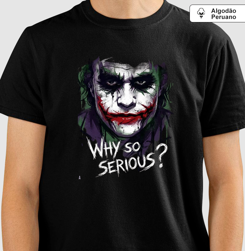 T-shirt Why so Serious?
